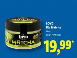 Lidl LOYD Bio Matcha Ofertă