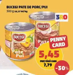 Penny BUCEGI PATE DE PORC / PUI Ofertă