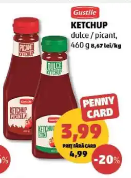Penny Gustile Ketchup dulce/picant Ofertă