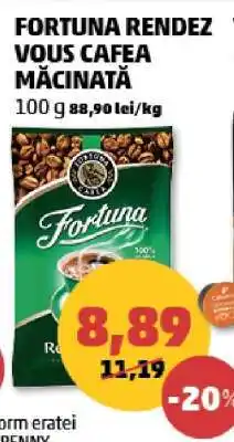 Penny FORTUNA RENDEZ-VOUS CAFEA MĂCINATĂ Ofertă