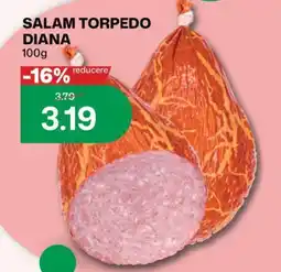 Diana Supermarket Diana salam torpedo Ofertă