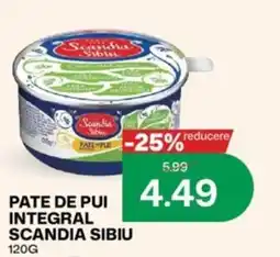 Diana Supermarket Scandia Sibiu Pate de Pui Integral Ofertă