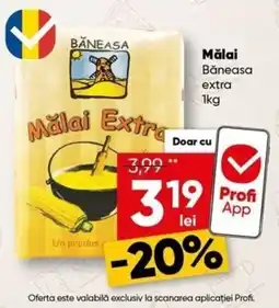 PROFI Băneasa Mălai Extra Ofertă