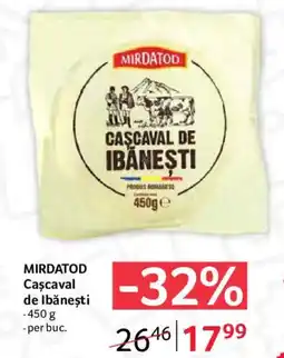 Selgros Mirdatod Cașcaval de Ibănești Ofertă