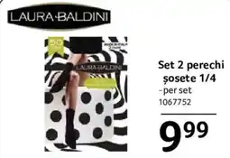 Selgros Laura baldini şosele 1/4 Ofertă