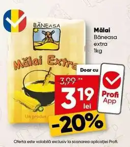 PROFI Mălai Băneasa extra 1kg Ofertă