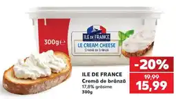 Kaufland ILE DE FRANCE CREMĂ DE BRÂNZĂ Ofertă