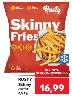 Kaufland RUSTY skinny cartofi 2,5 kg Ofertă