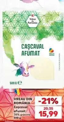 Kaufland VREAU DIN ROMÂNIA Caşcaval afumat Ofertă