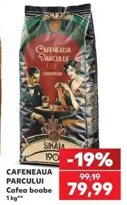 Kaufland CAFENEAUA PARCULUI Ofertă