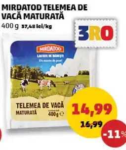 Penny Mirdatod telemea de vacă maturată Ofertă