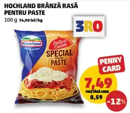 Penny Hochland brânză rasă pentru paste Ofertă