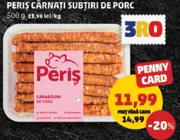 Penny Periș cârnăți subțiri de porc Ofertă