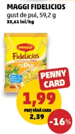 Penny Maggi Fidelicios gust de pui Ofertă