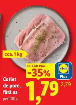 Lidl Lidl cotlet de porc, fără os Ofertă