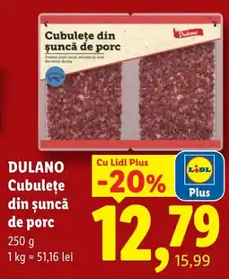 Lidl Dulano cubulețe din șuncă de porc Ofertă