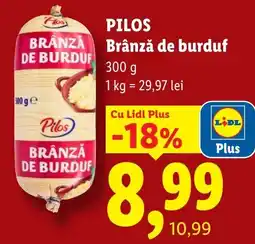 Lidl Pilos brânză de burduf Ofertă
