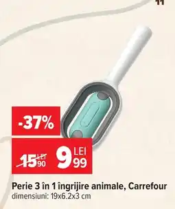 Carrefour Carrefour perie 3 în 1 îngrijire animale Ofertă