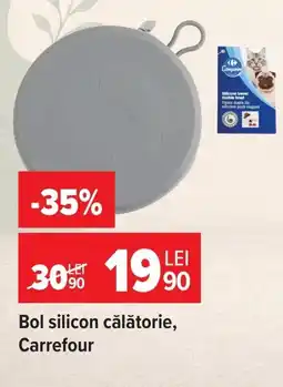 Carrefour Carrefour bol silicon cãlãtorie Ofertă