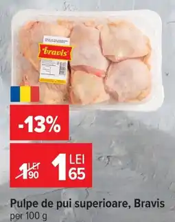 Carrefour Market Bravis pulpe de pui superioare Ofertă