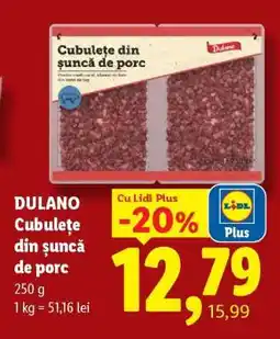 Lidl Dulano Cubulețe din șuncă de porc Ofertă