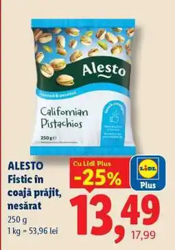 Lidl ALESTO Fistic în coajă prăjit, nesărat Ofertă
