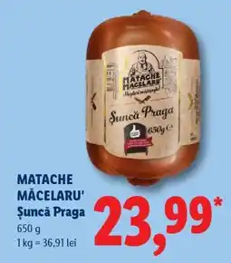 Lidl Matache Măcelaru Șuncă Praga Ofertă