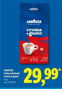 Lidl LAVAZZA Cafea măcinată Crema e gusto Ofertă