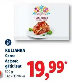 Lidl KULJANKA Carne de porc, gătit lent Ofertă