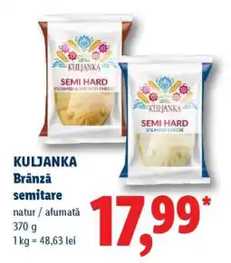 Lidl KULJANKA Brânză semitare Ofertă