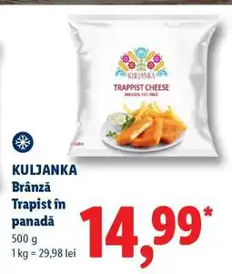 Lidl KULJANKA Brânză Trappist în panadă Ofertă