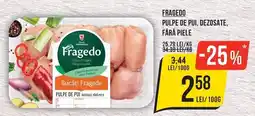 Mega Image Fragedo pulpe de pui dezosate fără piele Ofertă