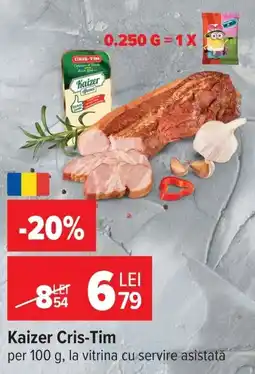 Carrefour Kaizer Cris-Tim Ofertă