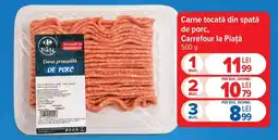 Carrefour Carrefour la Piață carne tocată din spată de porc Ofertă