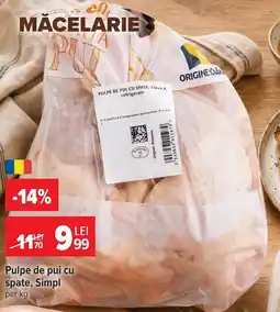 Carrefour Pulpe de pui cu spate, Simpl Ofertă