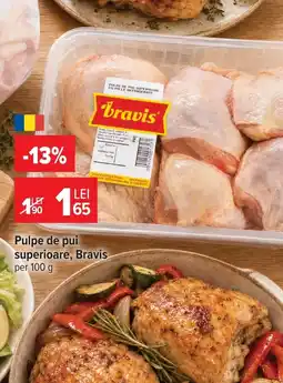 Carrefour Pulpe de pui superioare, Bravis Ofertă