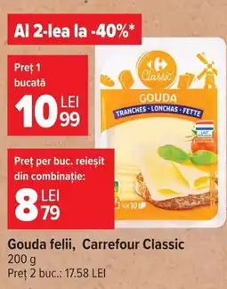Carrefour Carrefour Classic Gouda felii Ofertă