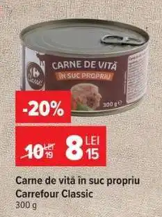 Carrefour Carne de vită în suc propriu Carrefour Classic Ofertă