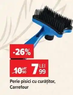 Carrefour Perie pisici cu curăţitor, Carrefour Ofertă