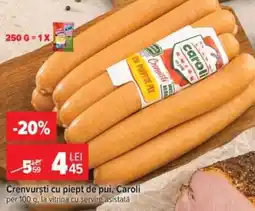 Carrefour Crenvurști cu piept de pui Caroli Ofertă