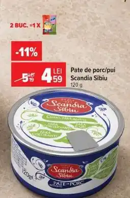 Carrefour Pate de porc/pui Scandia Sibiu Ofertă