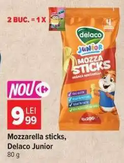 Carrefour Mozzarella sticks, Delaco Junior Ofertă