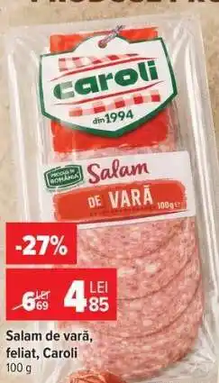 Carrefour Salam de vară feliat Caroli Ofertă