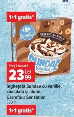 Carrefour Înghețată Sundae cu vanilie, ciocolată și alune, Carrefour Sensation Ofertă