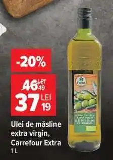 Carrefour Ulei de măsline Extra virgin Carrefour Extra 1L Ofertă