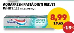 Penny AQUAFRESH PASTĂ DINȚI VELVET WHITE Ofertă