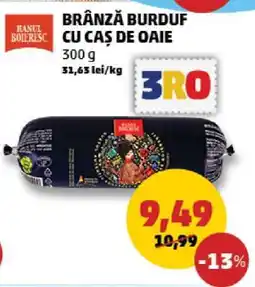 Penny BRÂNZĂ BURDUF CU CAȘ DE OAIE Ofertă