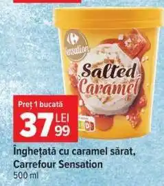 Carrefour Înghețată cu caramel sărat Carrefour Sensation Ofertă