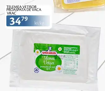 Telemea vetisor proaspata de vaca