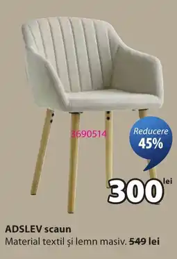 JYSK ADSLEV scaun Ofertă